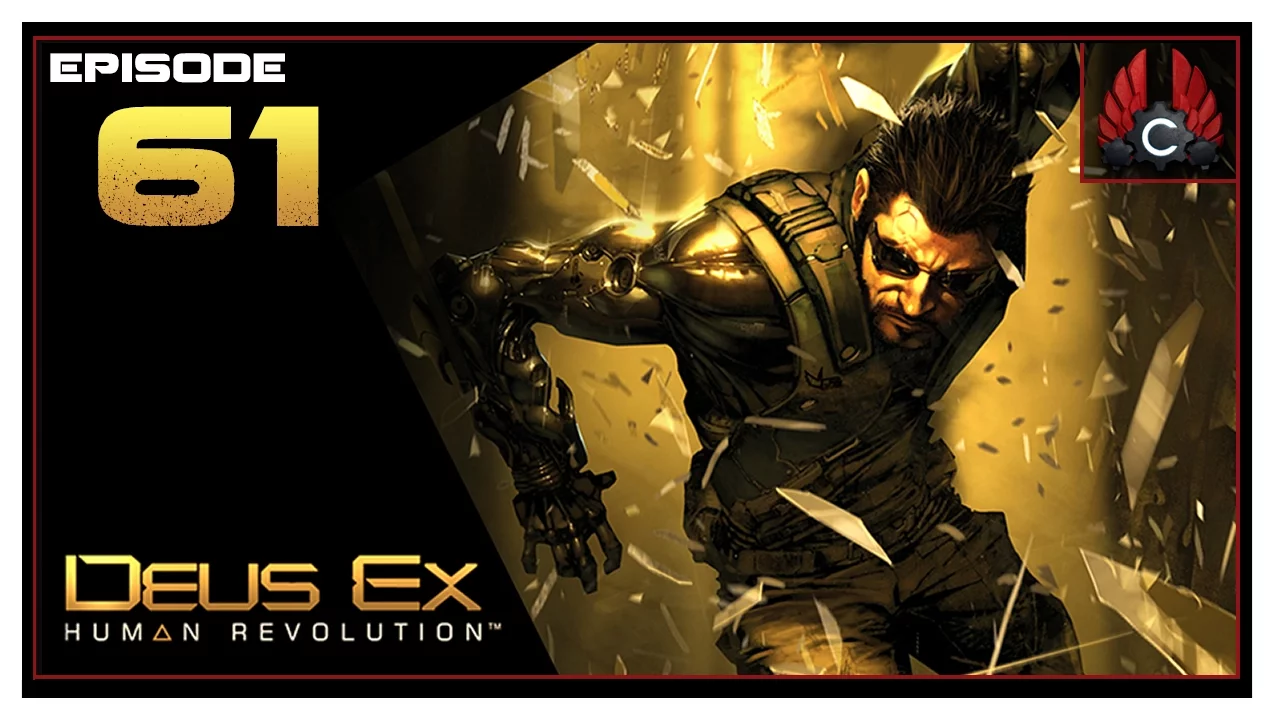 CohhCarnage Plays Deus Ex: Human Revolution - Episode 61