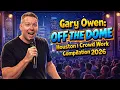 Gary Owen Off The Dome Houston Crowd Work Compilation 2026