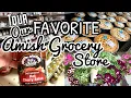 TOUR OUR FAVORITE AMISH GROCERY STORE WITH US