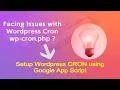 Issue with Wordpress Cron Create Cron Job for Wordpress wp-cron php using Google App Script