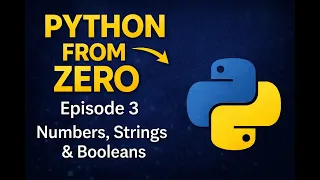 Numbers Casting Strings Logic Python From Zero - Episode 3