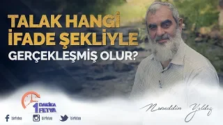 Talak hangi ifade şekliyle gerçekleşmiş olur?
