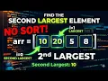 Find Second Largest Element in One Loop No Sort Interview Ready
