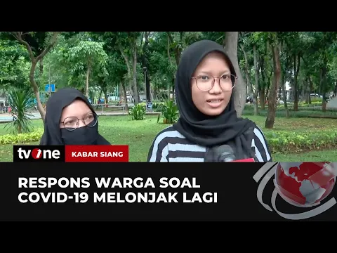 Kasus Covid-19 Melonjak Lagi