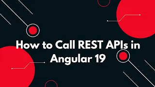 Angular 19 Tutorial Simplifying REST API Calls for Beginners