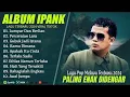 Download Lagu LUMPUR DAN BERLIAN - IPANK FULL ALBUM TERBAIK PERCERAIAN LARA - LAGU POP MELAYU TERBARU 2025