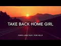 【洋楽 和訳】Take Back Home Girl - Chris Lane feat. Tori Kelly (Lyrics)