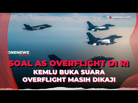 Kemlu RI Tegaskan "Overflight Clearance" AS Masih Dikaji