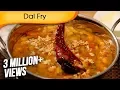 Download Lagu Dal Fry With Tadka | Easy Punjabi Dal Recipe | Homemade Indian Dal Recipe By Ruchi Bharani