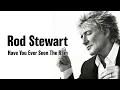 Download Lagu Have You Ever Seen The Rain  - Rod Stewart || Official Music Video