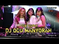 #DJ #OCU TERBARU #MANYORAH