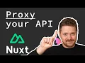 The BEST way to proxy your API in Nuxt