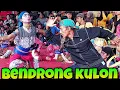 MANTAP!! BENDRONG KULON ☆ MENDEMAN EBEG TURANGGA EDAN