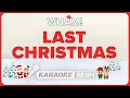 Wham! - Last Christmas (Karaoke)