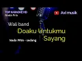 Download Lagu Doaku Untukmu Sayang - Wali | Nada PRIA | Top karaoke HD Avimusik
