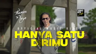 thomas arya hanya satu dirimu official music video 