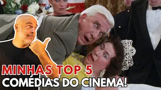 Minhas cinco comédias preferidas do cinema!