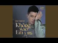 Download Lagu Không Sao Em À (Kind Remix)