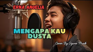 mengapa kau dusta erna angelia cover pop ballad melancholic tembang kenangan 80an