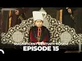 Download Lagu Magnificent Century: Kosem Episode 15 (English Subtitle)