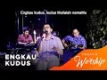 Download Lagu Today's Worship - Engkau Kudus (Feris Misael Trifosa)