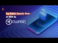 OWASP Mobile Security Risks Update 2024