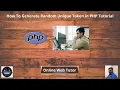 How To Generate Random Unique Token in PHP Tutorial Article Demo Online Web Tutor