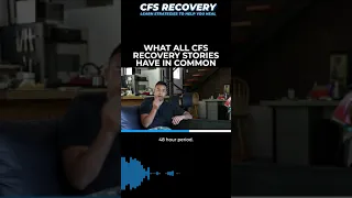 What ALL CFS Recovery Stories Have In Common CHRONIC FATIGUE SYNDROME