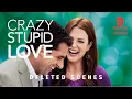 Lagu CRAZY, STUPID, LOVE - Deleted Scenes with  Steve Carell, Ryan Gosling, Julianne Moore and Emma Stone