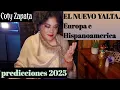 PREDICCIONES 2025. El nuevo Yalta. Se reparte el mundo. España e Hispanoamérica.