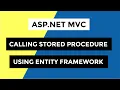 How To Call Stored Procedure In ASP NET C Using Entity Framework