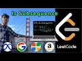 LeetCode 392 Is Subsequence Python Two-Pointers in One Pass AlgoYogi