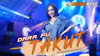 Download Dara Fu - Takut (Official Music Video) MP3