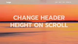 Change Header Height on Scroll HTML CSS JS Tutorial for a Dynamic and Engaging Web Design