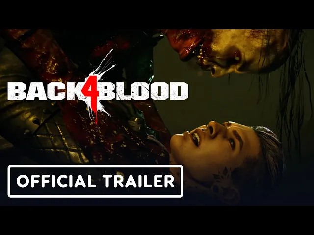 Back 4 Blood – Official Launch Trailer