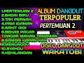 Lagu ALBUM DANGDUT POPULER PERTEMUAN 2 FULL DISCO DANGDUT WAKATOBI TERBARU AUDIO JERNIH 