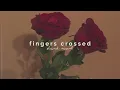 lauren spencer-smith - fingers crossed (slowed + reverb)