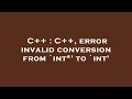 C C error invalid conversion from int to int
