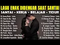LAGU SANTAI SAAT KERJA - LAGU KENANGAN 2000-AN BAND POP INDONESIA HITS NOSTALGIA