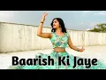 Download Lagu Baarish Ki Jaye | B Praak | Nawazuddin Siddiqui | Riya Singh Choreography