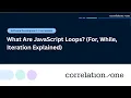 What Are JavaScript Loops For While Iteration Explained