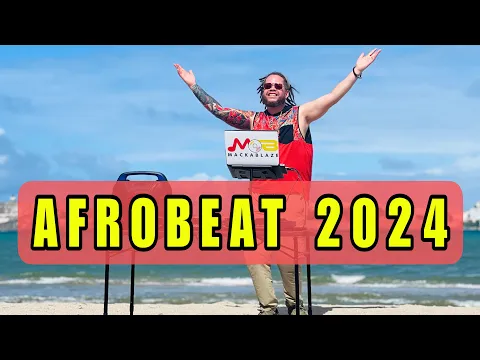 Download MP3 AFROBEAT MIX 2024 - (Isla De Cabras, P.R.)