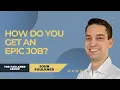 How Do You Get An Epic Job Electronic Health Records Training
