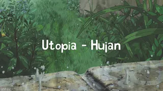 Download Utopia - Hujan (Lirik lagu) MP3
