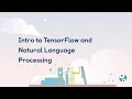 Intro to TensorFlow and Natural Language Processing