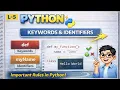 L-5 PYTHON KEYWORDS IDENTIFIERS
