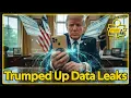 Trumped Up Data Leaks Weekly News Roundup