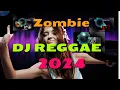 Download Lagu REGGAE 2024 FULL BASS THE CRANBERRIES ZOMBIE