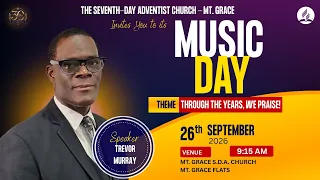 Through The Years, We Praise ! || Mt Grace S.D.A Church | Music Day