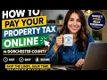 How to pay your property tax online in Dorchester County